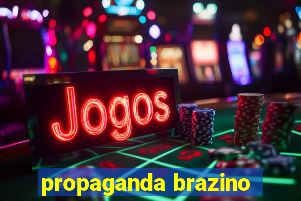 propaganda brazino